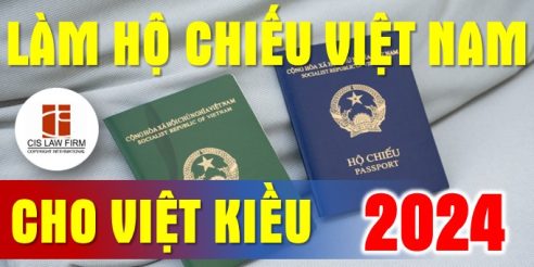 Làm hộ chiếu Việt Nam cho Việt Kiều năm 2024 (hướng dẫn cấp hộ chiếu tại LSQ VN)