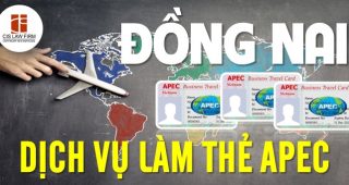 (Tiếng Việt) Dịch vụ làm thẻ APEC trọn gói tại Đồng Nai năm 2024