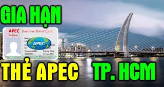 (Tiếng Việt) Hồ sơ gia hạn Thẻ Doanh nhân Apec ở TP.HCM năm 2024