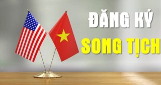 Dịch vụ đăng ký song tịch Việt Mỹ