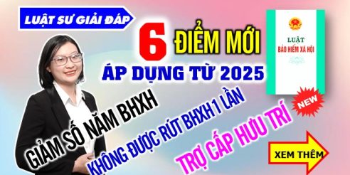 Top 6 điểm mới về Bảo Hiểm Xã Hội đã được Quốc Hội thông qua có hiệu lực từ năm 2025