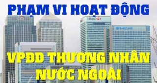 (Tiếng Việt) Phạm vi hoạt động của văn phòng đại diện của thương nhân nước ngoài tại Việt Nam